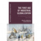 The First Age of Industrial Globalization: An International History 1815-1918