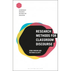 Research Methods for Classroom Discourse