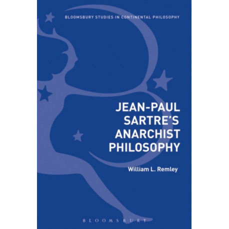 Jean-Paul Sartre's Anarchist Philosophy