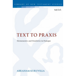 Text to Praxis: Hermeneutics and Homiletics in Dialogue