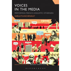 Voices in the Media: Performing French Linguistic Otherness