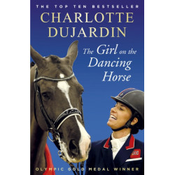 The Girl on the Dancing Horse: Charlotte Dujardin and Valegro