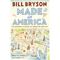 Made In America: An Informal History of American English