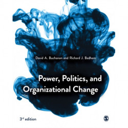 Power, Politics, and Organizational Change
