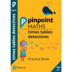 Pinpoint Maths Times Tables Detectives Year 4: Practice Book