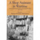 A Shop Assistant in Wartime: The Dewsbury Diary of Kathleen Hey, 1941-1945