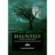 Haunted!: Ghost Stories from Worcestershire & Warwickshire