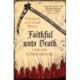 Faithful Unto Death: The page-turning mediaeval mystery series