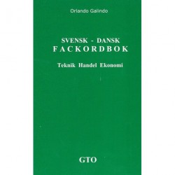 Svensk-dansk fackordbok: teknik, handel, ekonomi