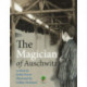 The Magician of Auschwitz