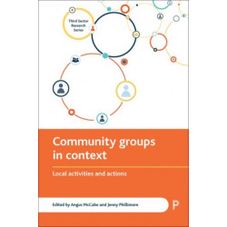 Community Groups in Context: Local Activities and Actions