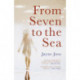 From Seven to the Sea