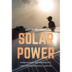 Solar Power: Innovation, Sustainability, and Environmental Justice
