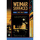 Weimar Surfaces: Urban Visual Culture in 1920s Germany