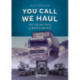 You Call, We Haul