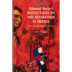 Edmund Burke's Reflections on the Revolution in France