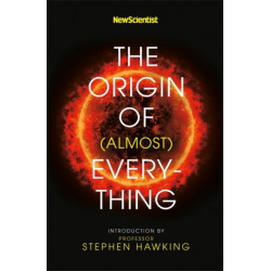 New Scientist: The Origin of (almost) Everything