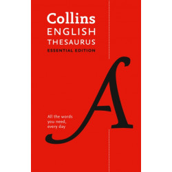 English Thesaurus Essential: All the Words You Need, Every Day