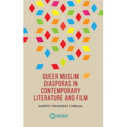Queer Muslim Diasporas in Contemporary Literature and Film