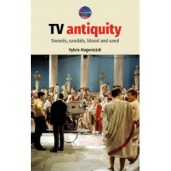 Tv Antiquity: Swords, Sandals, Blood and Sand