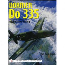 Dornier Do 335: An Illustrated History