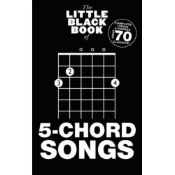 The Little Black Book Of 5-Chord Songs