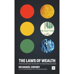The Laws of Wealth: Psychology and the secret to investing success