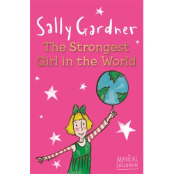 Magical Children: The Strongest Girl In The World