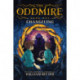The Oddmire, Book 1: Changeling: Volume 1