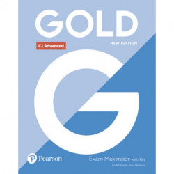 Gold C1 Advanced New Edition Exam Maximiser with Key