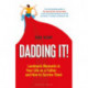 Dadding It!: Landmark Moments in Your Life as a Father... and How to Survive Them