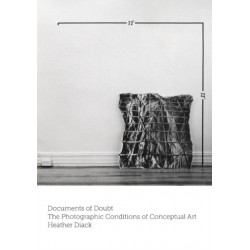 Documents of Doubt: The Photographic Conditions of Conceptual Art