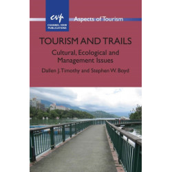 Tourism and Trails: Cultural, Ecological and Management Issues