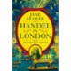 Handel in London: The Making of a Genius