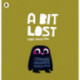 A Bit Lost: The internationally bestselling classic featuring a charming little owl from a multi award-winning author-illustrator