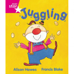 Rigby Star Guided Reception, Pink Level: Juggling Pupil Book (single)