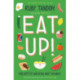 Eat Up: Food, Appetite and Eating What You Want