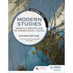 National 4 & 5 Modern Studies: World Powers and International Issues, Second Edition