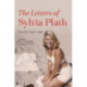 Letters of Sylvia Plath Volume I: 1940–1956
