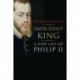 Imprudent King: A New Life of Philip II