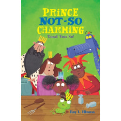 Prince Not-So Charming: Toad You So!