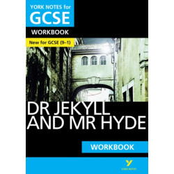 The Dr Jekyll and Mr Hyde York Notes GCSE English Literature Workbook - for 2026, 2027 exams: York Notes Series
