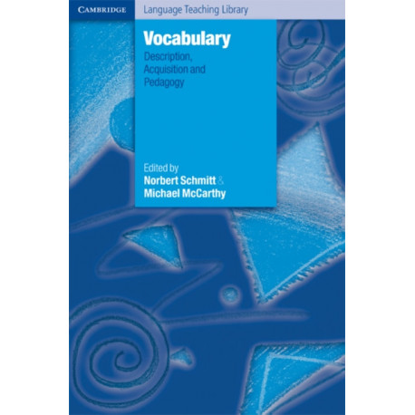 Vocabulary: Description, Acquisition and Pedagogy