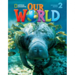 Our World 2 with Student's CD-ROM: British English