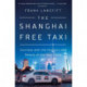 The Shanghai Free Taxi