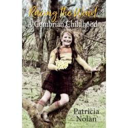 Racing the Wind: A Cumbrian Childhood