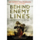Behind Enemy Lines: The Autobiography of Britain's Most Decorated Living War Hero