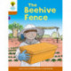Oxford Reading Tree Biff, Chip and Kipper Stories Decode and Develop: Level 8: The Beehive Fence