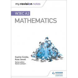 My Revision Notes: WJEC A2 Mathematics