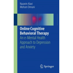 Online Cognitive Behavioral Therapy: An e-Mental Health Approach to Depression and Anxiety